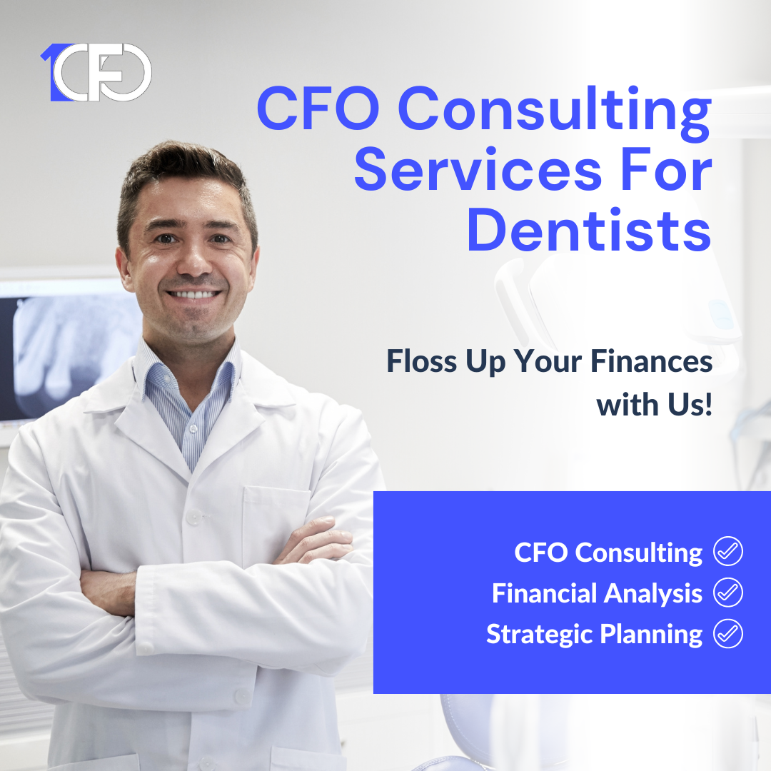 CFO Consulting Service for Dentist CFO Consulting Service for Dentist