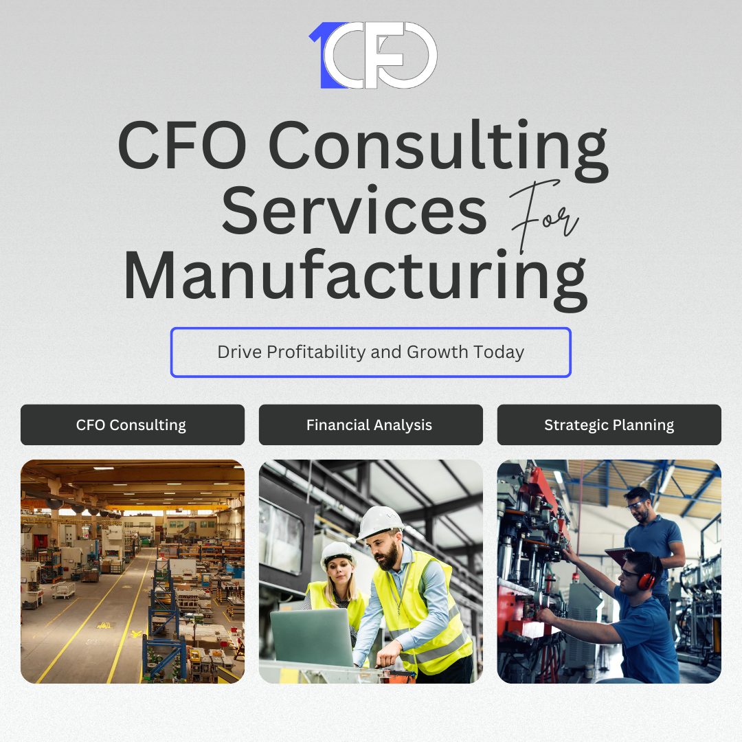 CFO Consulting Services for Manufacturing CFO Consulting Services for Manufacturing